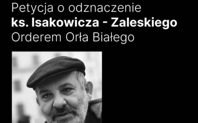 Petycja o odznaczenie ks. Isakowicza-Zaleskiego Orderem Orła Białego